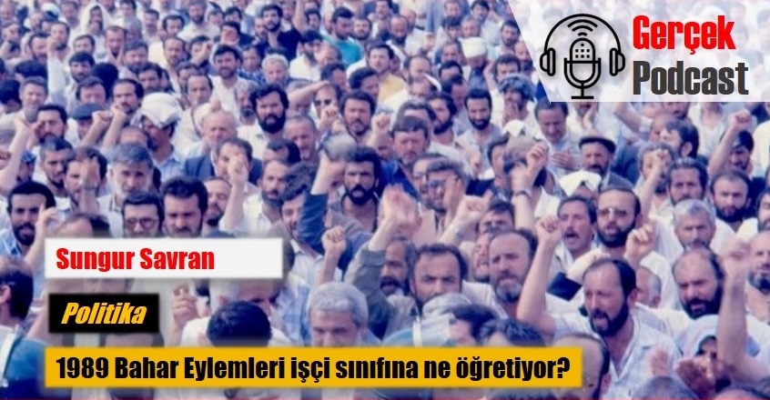 sungur savran podcast nisan 2024