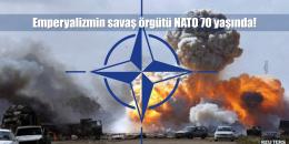 NATO: Mazlum halkların düşmanı, emperyalizmin savaş örgütü 70 yaşında!