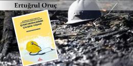 İşçinin de işyeri hekiminin de kurtuluşu örgütlenmeden geçiyor